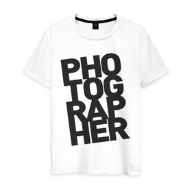 Мужская футболка хлопок с принтом Фотограф в Кировске, 100% хлопок | прямой крой, круглый вырез горловины, длина до линии бедер, слегка спущенное плечо. | камера | профессия | работа | снимок | фото | фотограф