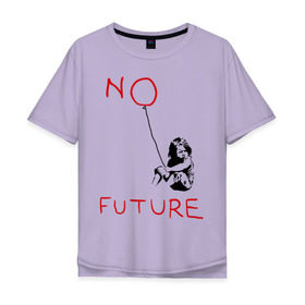 Мужская футболка хлопок Oversize с принтом No future Banksy в Кировске, 100% хлопок | свободный крой, круглый ворот, “спинка” длиннее передней части | banksy | бэнкси | графити | граффити | стрит арт