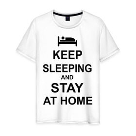 Мужская футболка хлопок с принтом Keep sleeping and stay at home в Кировске, 100% хлопок | прямой крой, круглый вырез горловины, длина до линии бедер, слегка спущенное плечо. | Тематика изображения на принте: keep calm | кровать | надпись | оставайся дома | отдых | постель | сон | спать