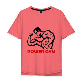 Мужская футболка хлопок Oversize с принтом Power Gym в Кировске, 100% хлопок | свободный крой, круглый ворот, “спинка” длиннее передней части | powerlifting
