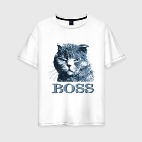 Женская футболка хлопок Oversize с принтом BOSS в Кировске, 100% хлопок | свободный крой, круглый ворот, спущенный рукав, длина до линии бедер
 | boss | босс | главный кот | кот boss | кот босс | котэ boss | котяра