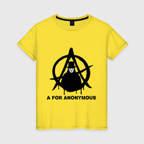 Женская футболка хлопок с принтом A for Anonymous (А значит аноним) в Кировске, 100% хлопок | прямой крой, круглый вырез горловины, длина до линии бедер, слегка спущенное плечо | anonymous | аноним | анонимус | вендета | вендетта | гай фокс