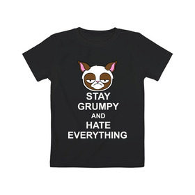 Детская футболка хлопок с принтом Stay grumpy and hate everything в Кировске, 100% хлопок | круглый вырез горловины, полуприлегающий силуэт, длина до линии бедер | грустный кот | интернет приколы | кот мем | котенок | котик | кошка | хмурый кот