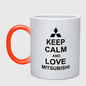 Кружка хамелеон с принтом keep calm and love mitsubishi в Кировске, керамика | меняет цвет при нагревании, емкость 330 мл | Тематика изображения на принте: автомобили | машины | сохраняй спокойствие и люби митсубиси | тачки