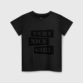 Детская футболка хлопок с принтом Very nice girl в Кировске, 100% хлопок | круглый вырез горловины, полуприлегающий силуэт, длина до линии бедер | 