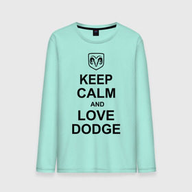 Мужской лонгслив хлопок с принтом keep calm and love dodge в Кировске, 100% хлопок |  | Тематика изображения на принте: авто | додж | сохраняй спокойствие и люби додж | тачки