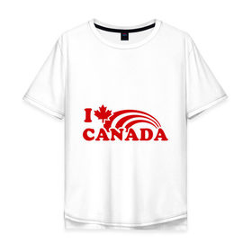 Мужская футболка хлопок Oversize с принтом I love canada. в Кировске, 100% хлопок | свободный крой, круглый ворот, “спинка” длиннее передней части | 