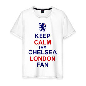 Мужская футболка хлопок с принтом keep calm I am Chelsea London fan в Кировске, 100% хлопок | прямой крой, круглый вырез горловины, длина до линии бедер, слегка спущенное плечо. | лондон