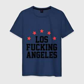 Мужская футболка хлопок с принтом Los Fucking Angeles в Кировске, 100% хлопок | прямой крой, круглый вырез горловины, длина до линии бедер, слегка спущенное плечо. | america | usa | америка | лос анджелес | лос анжелес | политические | страны | сша | штаты