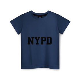 Детская футболка хлопок с принтом NYPD в Кировске, 100% хлопок | круглый вырез горловины, полуприлегающий силуэт, длина до линии бедер | new york | силовые структуры
