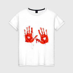 Женская футболка хлопок с принтом Отпечатки рук (кровь) в Кировске, 100% хлопок | прямой крой, круглый вырез горловины, длина до линии бедер, слегка спущенное плечо | кровища | ладони | прикольные картинки | руки