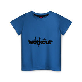 Детская футболка хлопок с принтом WorkOut GYM в Кировске, 100% хлопок | круглый вырез горловины, полуприлегающий силуэт, длина до линии бедер | street workout | street workout s | воркаут | стрит воркаут