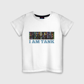 Детская футболка хлопок с принтом I am tank в Кировске, 100% хлопок | круглый вырез горловины, полуприлегающий силуэт, длина до линии бедер | games | i am tank | league of legends | leaguelegends | lol | игры | лига легенд