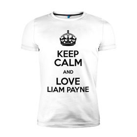 Мужская футболка премиум с принтом Keep calm and love Liam Payne в Кировске, 92% хлопок, 8% лайкра | приталенный силуэт, круглый вырез ворота, длина до линии бедра, короткий рукав | 1d | keep calm | liam payne | music | one direction | лиам пейн