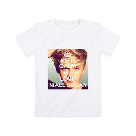 Детская футболка хлопок с принтом Keep calm and love Niall Horan в Кировске, 100% хлопок | круглый вырез горловины, полуприлегающий силуэт, длина до линии бедер | 1d | keep calm | music | niall horan | one direction | найл хоран