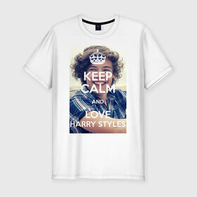 Мужская футболка премиум с принтом Keep calm and love Harry Styles в Кировске, 92% хлопок, 8% лайкра | приталенный силуэт, круглый вырез ворота, длина до линии бедра, короткий рукав | 1d | harry styles | keep calm | music | one direction | гарри стайлс