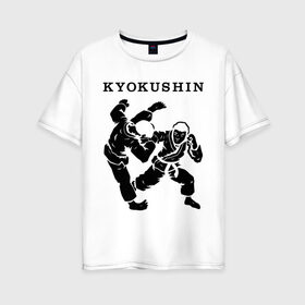 Женская футболка хлопок Oversize с принтом Киокушинкай - кекусинкай в Кировске, 100% хлопок | свободный крой, круглый ворот, спущенный рукав, длина до линии бедер
 | каратэ | киокушинкай