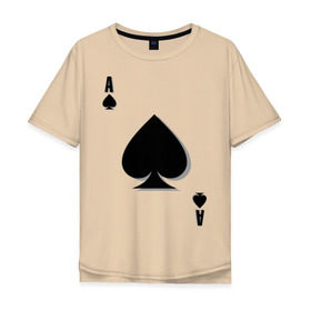 Мужская футболка хлопок Oversize с принтом Пиковый туз в Кировске, 100% хлопок | свободный крой, круглый ворот, “спинка” длиннее передней части | игральные карты | карты | пики | покер | туз