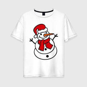 Женская футболка хлопок Oversize с принтом Снеговик в Кировске, 100% хлопок | свободный крой, круглый ворот, спущенный рукав, длина до линии бедер
 | 2014 | веселый снеговик | зима | снег | снеговик | снеговикновый год | снежинки