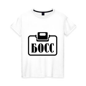 Женская футболка хлопок с принтом Бейджик (Босс) в Кировске, 100% хлопок | прямой крой, круглый вырез горловины, длина до линии бедер, слегка спущенное плечо | бейджик (босс) | босс | работа | руководитель | шеф