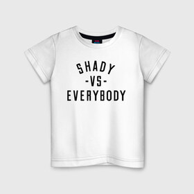 Детская футболка хлопок с принтом Shady vs everybody в Кировске, 100% хлопок | круглый вырез горловины, полуприлегающий силуэт, длина до линии бедер | bad | berzerk | eminem | gangsta | gansta | hip | hip hop | hop | rap | shady | shady records | еп | рэп | рэпчина | хип | хип хоп | хоп | эминем