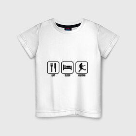 Детская футболка хлопок с принтом Eat Sleep Guitar (Еда, Сон, Гитара) в Кировске, 100% хлопок | круглый вырез горловины, полуприлегающий силуэт, длина до линии бедер | гитара