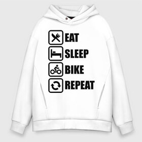 Мужское худи Oversize хлопок с принтом Eat Sleep Bike Repeat в Кировске, френч-терри — 70% хлопок, 30% полиэстер. Мягкий теплый начес внутри —100% хлопок | боковые карманы, эластичные манжеты и нижняя кромка, капюшон на магнитной кнопке | bike | eat | eat sleep bike repeat | repeat | sleep | велоспорт | кровать | спорт