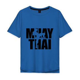 Мужская футболка хлопок Oversize с принтом Muay thai (Тайский бокс) в Кировске, 100% хлопок | свободный крой, круглый ворот, “спинка” длиннее передней части | 