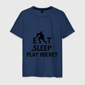 Мужская футболка хлопок с принтом Главное в жизни - есть, спать, играть в хоккей в Кировске, 100% хлопок | прямой крой, круглый вырез горловины, длина до линии бедер, слегка спущенное плечо. | главное в жизни   есть | игра | играть в хоккей | спать | хоккеист | хоккей
