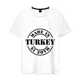 Мужская футболка хлопок с принтом Made in Turkey (сделано в Турции) в Кировске, 100% хлопок | прямой крой, круглый вырез горловины, длина до линии бедер, слегка спущенное плечо. | Тематика изображения на принте: made in turkey | сделано в турции | туристические | турция