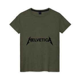Женская футболка хлопок с принтом Helvetica Metallica в Кировске, 100% хлопок | прямой крой, круглый вырез горловины, длина до линии бедер, слегка спущенное плечо | helvetica metallica | антибренд