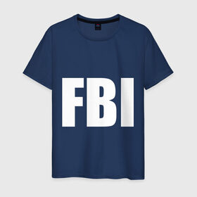 Мужская футболка хлопок с принтом FBI в Кировске, 100% хлопок | прямой крой, круглый вырез горловины, длина до линии бедер, слегка спущенное плечо. | фбр