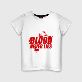 Детская футболка хлопок с принтом Кровь никогда не врет в Кировске, 100% хлопок | круглый вырез горловины, полуприлегающий силуэт, длина до линии бедер | dexter | кровь никогда не вретэ | сериалы