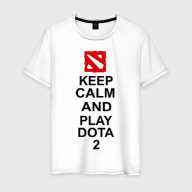 Мужская футболка хлопок с принтом Keep calm and play dota 2 в Кировске, 100% хлопок | прямой крой, круглый вырез горловины, длина до линии бедер, слегка спущенное плечо. | Тематика изображения на принте: dota2 | keep calm and play dota 2 | игры