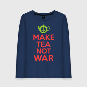 Женский лонгслив хлопок с принтом Make tea not war в Кировске, 100% хлопок |  | keep calm | make tea not war | прикольные надписи | чай