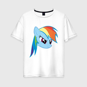Женская футболка хлопок Oversize с принтом Rainbow Dash в Кировске, 100% хлопок | свободный крой, круглый ворот, спущенный рукав, длина до линии бедер
 | my little pony | rainbow dash | дружба   это чудо | мультфильм | пони | поняши | поняшки | радуга дэш