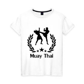 Женская футболка хлопок с принтом Muay Thai (Тайский бокс) в Кировске, 100% хлопок | прямой крой, круглый вырез горловины, длина до линии бедер, слегка спущенное плечо | muay thai | бокс | спорт | тайский бокс