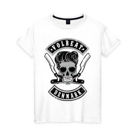 Женская футболка хлопок с принтом Volbeat в Кировске, 100% хлопок | прямой крой, круглый вырез горловины, длина до линии бедер, слегка спущенное плечо | denmark | kubana | volbeat | бритвы | кубана | олдскул | рок | рокабилли | с группами | череп