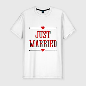Мужская футболка премиум с принтом Just Married в Кировске, 92% хлопок, 8% лайкра | приталенный силуэт, круглый вырез ворота, длина до линии бедра, короткий рукав | 