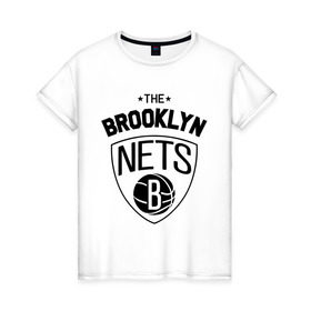 Женская футболка хлопок с принтом The Brooklyn Nets в Кировске, 100% хлопок | прямой крой, круглый вырез горловины, длина до линии бедер, слегка спущенное плечо | бруклин