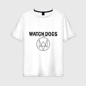 Женская футболка хлопок Oversize с принтом Watch Dogs в Кировске, 100% хлопок | свободный крой, круглый ворот, спущенный рукав, длина до линии бедер
 | watch dogs