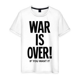 Мужская футболка хлопок с принтом War is over if you want в Кировске, 100% хлопок | прямой крой, круглый вырез горловины, длина до линии бедер, слегка спущенное плечо. | over | swag | want | war | you | война | если | кончилась | окончена | свэг | хочешь