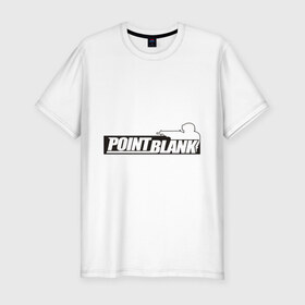 Мужская футболка премиум с принтом Point Blank в Кировске, 92% хлопок, 8% лайкра | приталенный силуэт, круглый вырез ворота, длина до линии бедра, короткий рукав | 