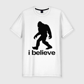 Мужская футболка премиум с принтом I Believe в снежного человека в Кировске, 92% хлопок, 8% лайкра | приталенный силуэт, круглый вырез ворота, длина до линии бедра, короткий рукав | 