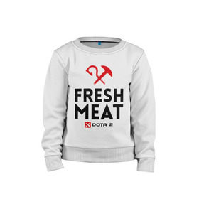 Детский свитшот хлопок с принтом Fresh meat в Кировске, 100% хлопок | круглый вырез горловины, эластичные манжеты, пояс и воротник | dota | fresh | meat | pudge | дота | мясо | пудж | свежее