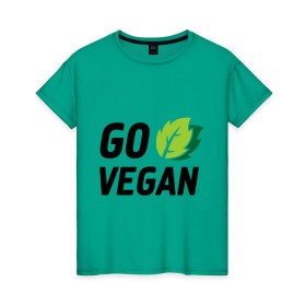Женская футболка хлопок с принтом Go vegan в Кировске, 100% хлопок | прямой крой, круглый вырез горловины, длина до линии бедер, слегка спущенное плечо | go | vegan | будь | веган | вегетарианец | здоровье