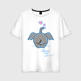 Женская футболка хлопок Oversize с принтом Слон с сердечками в Кировске, 100% хлопок | свободный крой, круглый ворот, спущенный рукав, длина до линии бедер
 | слон