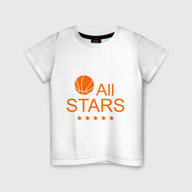 Детская футболка хлопок с принтом All stars (баскетбол) в Кировске, 100% хлопок | круглый вырез горловины, полуприлегающий силуэт, длина до линии бедер | basketball | все | звезды | мяч