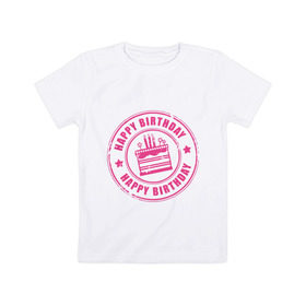 Детская футболка хлопок с принтом Именинная печать в Кировске, 100% хлопок | круглый вырез горловины, полуприлегающий силуэт, длина до линии бедер | happy birthday | день рождения | подарки. торт | праздники | хэппи бездэй