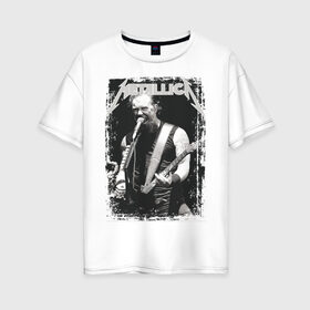 Женская футболка хлопок Oversize с принтом Metallica в Кировске, 100% хлопок | свободный крой, круглый ворот, спущенный рукав, длина до линии бедер
 | metallica | металлика